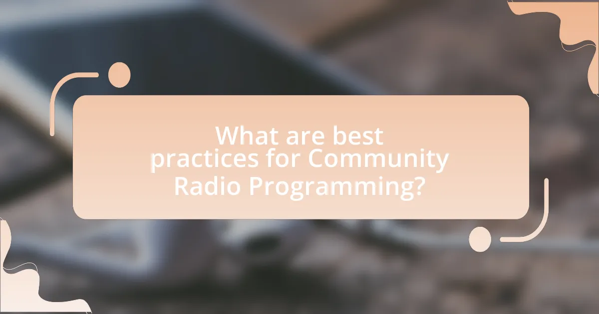 What are best practices for Community Radio Programming?
