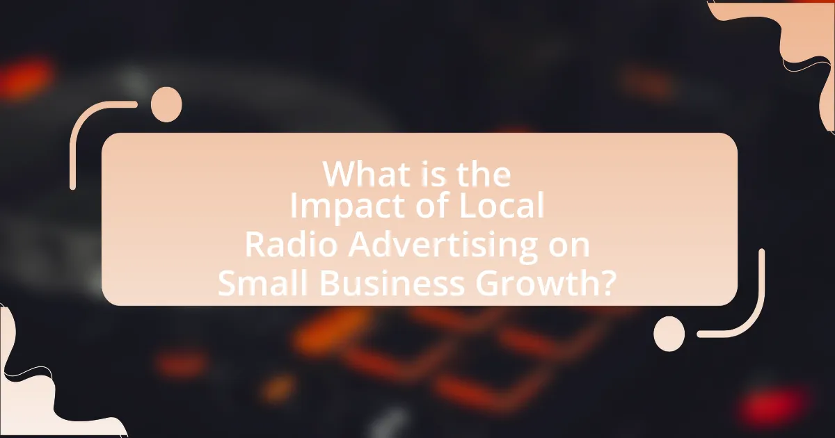 What is the Impact of Local Radio Advertising on Small Business Growth?