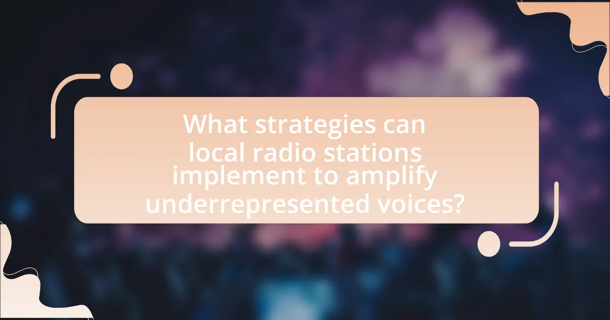 What strategies can local radio stations implement to amplify underrepresented voices?